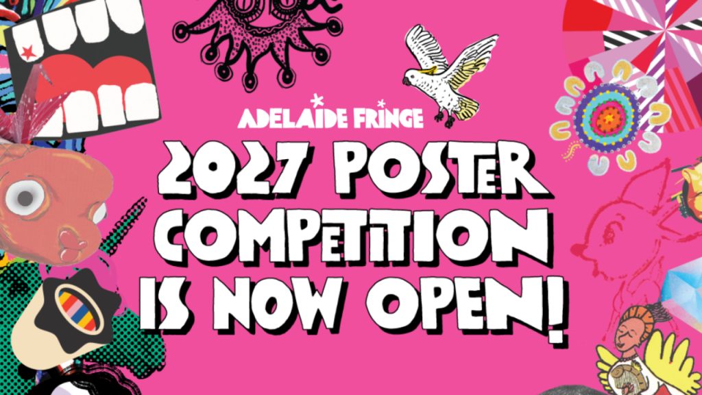 Adelaide Fringe 2027 Poster Competition now open!